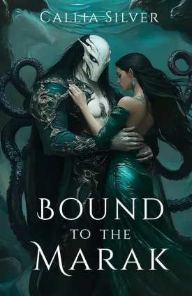 Bound to the Marak: An Alien Abduction Romance (Stolen From Earth) Paperback  May 9, 2025