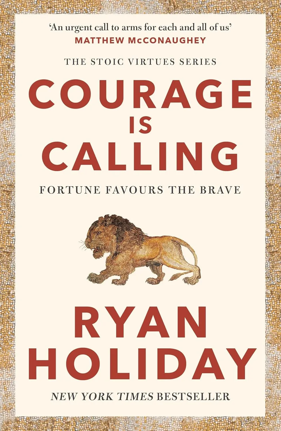 Courage Is Calling: Fortune Favours the Brave Paperback  September 8, 2022