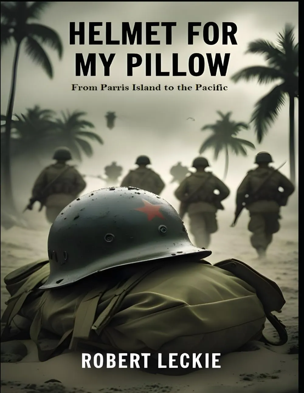 Helmet for My Pillow: From Parris Island to the Pacific Paperback  May 21, 2025