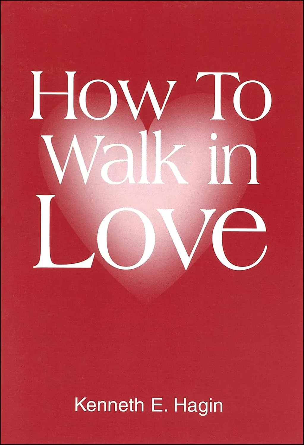 How to Walk in Love Paperback  June 1, 1983