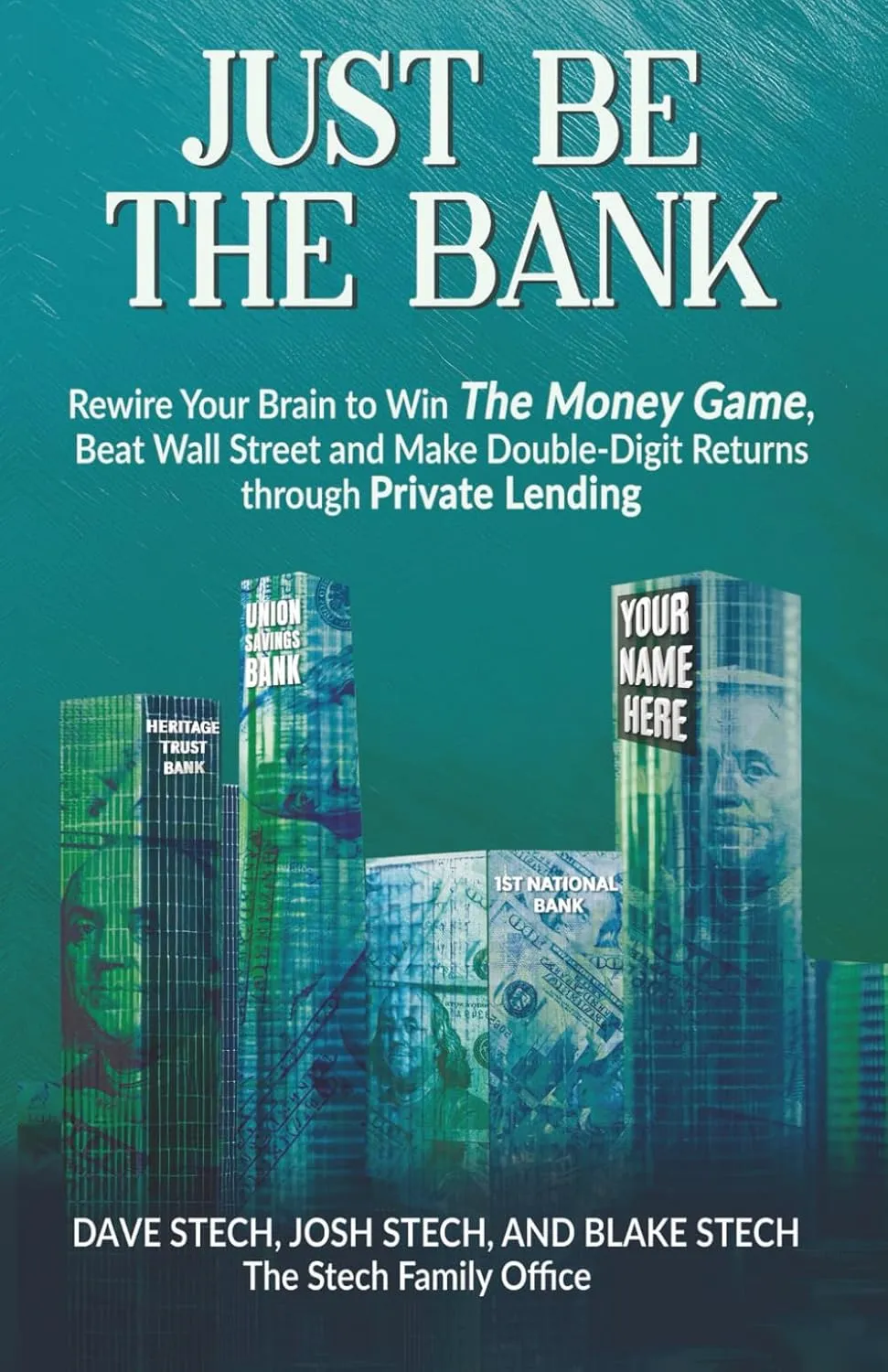 Just Be The Bank: Rewire Your Brain to Win The Money Game, Beat Wall Street and Make Double-Digit Returns through Private Lending Paperback  May 13, 2025