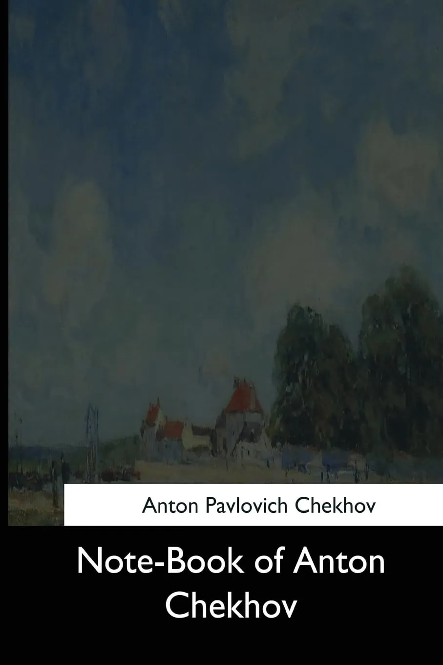 Note-Book of Anton Chekhov Paperback  April 10, 2017