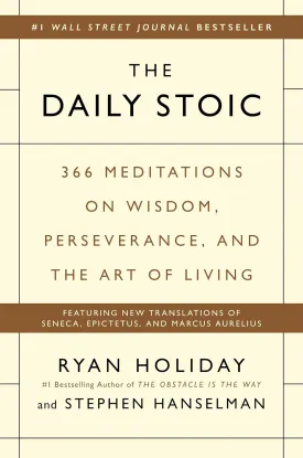 The Daily Stoic: 366 Meditations on Wisdom, Perseverance, and the Art of Living Hardcover  October 18, 2016